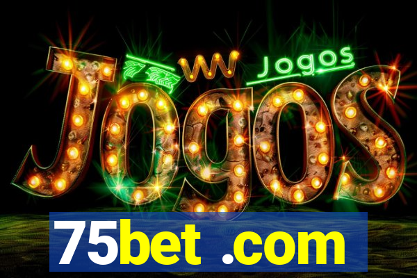 75bet .com